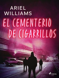 El cementerio de cigarrillos (eBook, ePUB) - Williams, Ariel