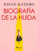 Biografía de la huida (eBook, ePUB)