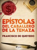 Epístolas del caballero de la tenaza (eBook, ePUB)