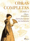 Obras completas. Tomo 2. Obras dramáticas (eBook, ePUB)