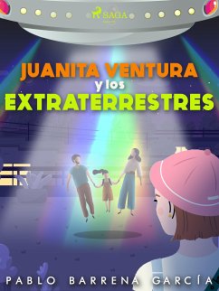 Juanita ventura y los extraterrestres (eBook, ePUB) - Barrena García, Pablo