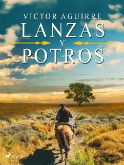 Lanzas y potros (eBook, ePUB) - Arreguine, Victor