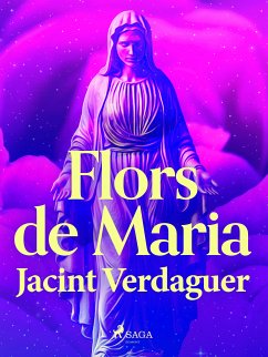 Flors de Maria (eBook, ePUB) - Verdaguer i Santaló, Jacint