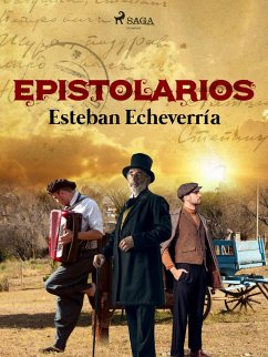 Epistolarios (eBook, ePUB) - Echeverría, Esteban