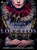 El mayor monstruo de los celos (eBook, ePUB)