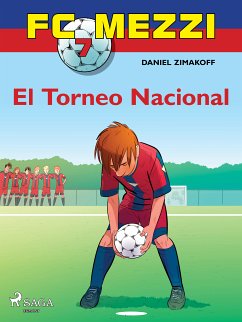 FC Mezzi 7: El Torneo Nacional (eBook, ePUB) - Zimakoff, Daniel