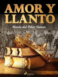 Amor y llanto (eBook, ePUB) - Sinués, María del Pilar