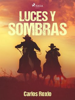 Luces y sombras (eBook, ePUB) - Roxlo, Carlos