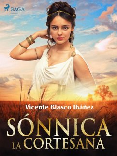 Sónnica la cortesana (eBook, ePUB) - Blasco Ibañez, Vicente