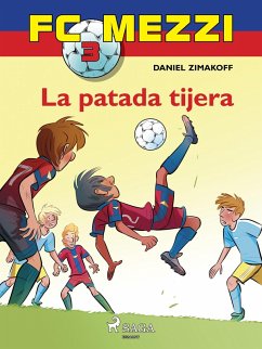 FC Mezzi 3: La patada tijera (eBook, ePUB) - Zimakoff, Daniel