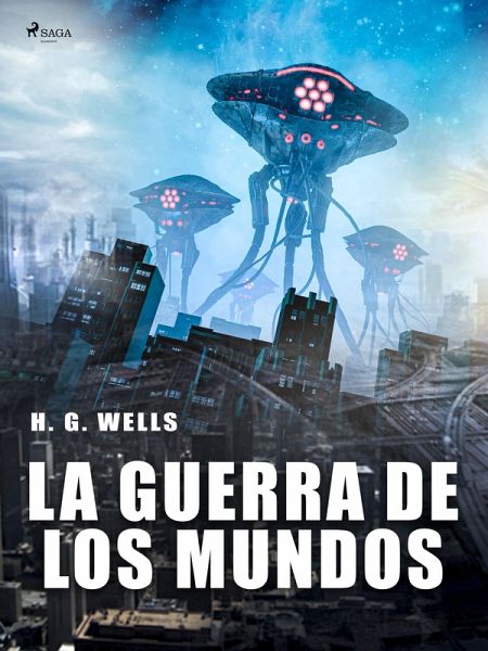 La guerra de los Mundos (eBook, ePUB) La guerra de los Mundos (eBook, ePUB)