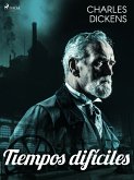 Tiempos difíciles (eBook, ePUB)