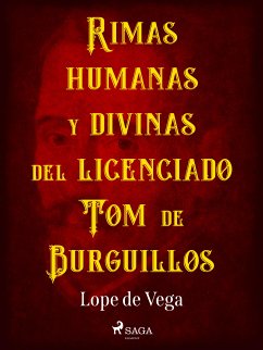 Rimas humanas y divinas del licenciado Tomé de Burguillos (eBook, ePUB) - de Vega, Lope