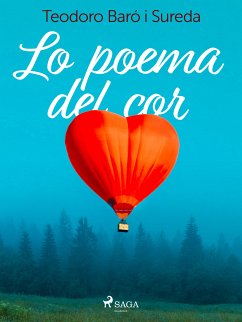 Lo poema del cor (eBook, ePUB) - Baró i Sureda, Teodoro