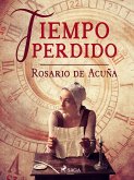 Tiempo perdido (eBook, ePUB)