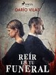 Reír en tu funeral (eBook, ePUB) - Bild 1