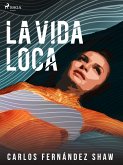 La vida loca (eBook, ePUB)