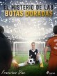 El misterio de las botas doradas... - Bild 1