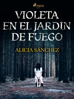 Violeta en el Jardín de Fuego (eBook, ePUB) - Sánchez, Alicia