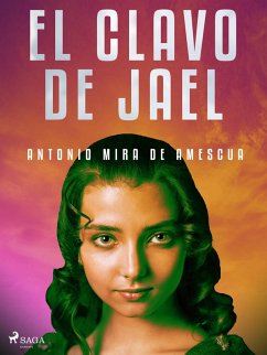 El clavo de Jael (eBook, ePUB) - Mira De Amescua, Antonio