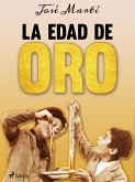 La Edad de Oro (eBook, ePUB)