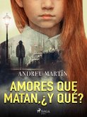 Amores que matan, ¿y qué? (eBook, ePUB)