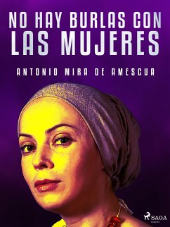 No hay burlas con las mujeres (eBook, ePUB) - Mira de Amescua, Antonio