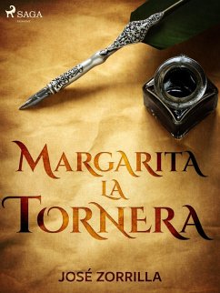 Margarita la Tornera (eBook, ePUB) - Zorrilla, José
