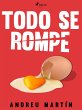 Todo se rompe (eBook, ePUB) - Bild 1