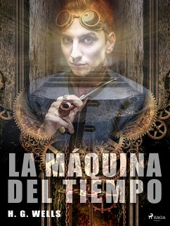 La máquina del tiempo (eBook, ePUB) - Wells, H. G.