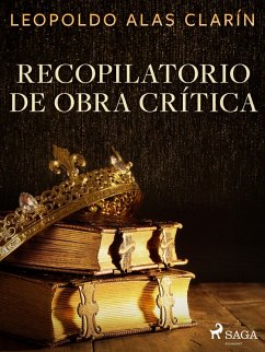 Recopilatorio de obra crítica (eBook, ePUB) - Alas Clarín, Leopoldo