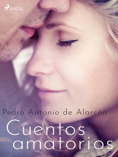 Cuentos amatorios (eBook, ePUB) - De Alarcón, Pedro Antonio