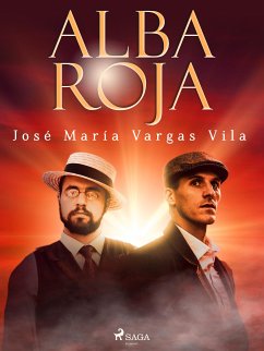 Alba roja (eBook, ePUB) - Vargas Vilas, José María