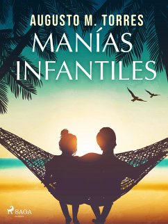 Manías infantiles (eBook, ePUB) - Torres, Augusto M.