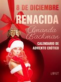 8 de diciembre: Renacida (eBook, ePUB)