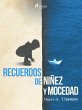 Recuerdos de niñez y mocedad (eBook,... - Bild 1