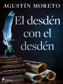 El desdén con el desdén (eBook, ePUB)