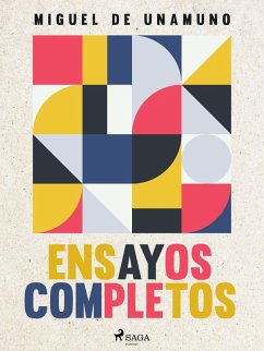 Ensayos completos (eBook, ePUB) - De Unamuno, Miguel