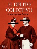 El delito colectivo (eBook, ePUB)