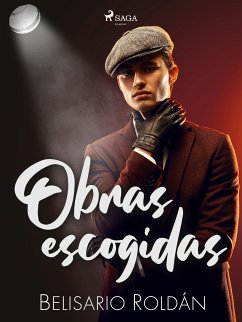 Obras escogidas (eBook, ePUB) - Roldán, Belisario