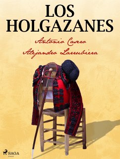 Los holgazanes (eBook, ePUB) - Casero, Antonio