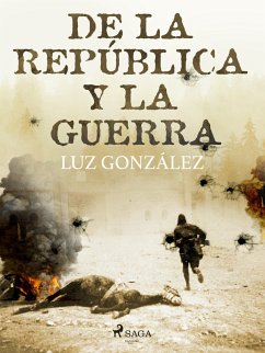 De la república y la guerra (eBook, ePUB) - González, Luz