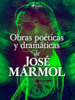 Obras poéticas y dramáticas de José Marmol (eBook, ePUB) - Mármol, José