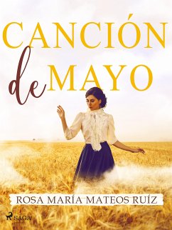 Canción de mayo (eBook, ePUB) - Mateos Ruiz, Rosa María