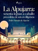 La Alpujarra: sesenta leguas a caballo precedidas de seis en diligencia (eBook, ePUB)