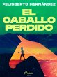El caballo perdido (eBook, ePUB) - Bild 1