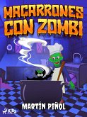 Macarrones con zombi (eBook, ePUB)