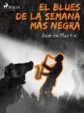 El blues de la semana más negra (eBook, ePUB)