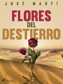 Flores del destierro (eBook, ePUB) - Martí, José