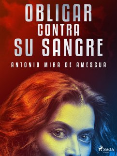 Obligar contra su sangre (eBook, ePUB) - Mira de Amescua, Antonio